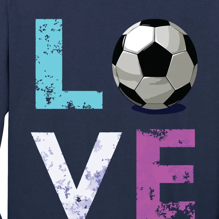 Girl Love Soccer Best Fun Birthday Gift Tall Long Sleeve T-Shirt