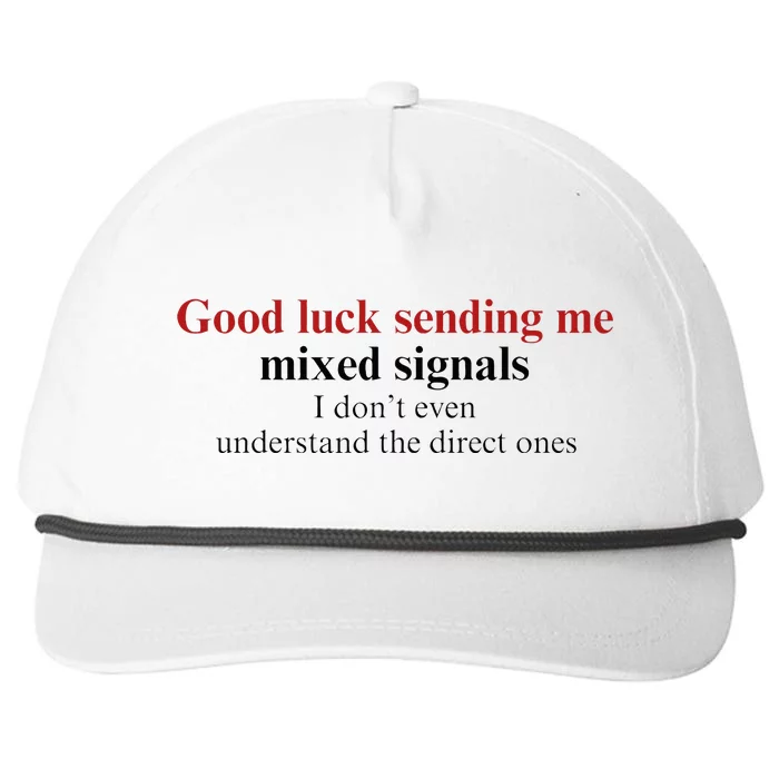 Good Luck Sending Me Mixed Signals Snapback Five-Panel Rope Hat