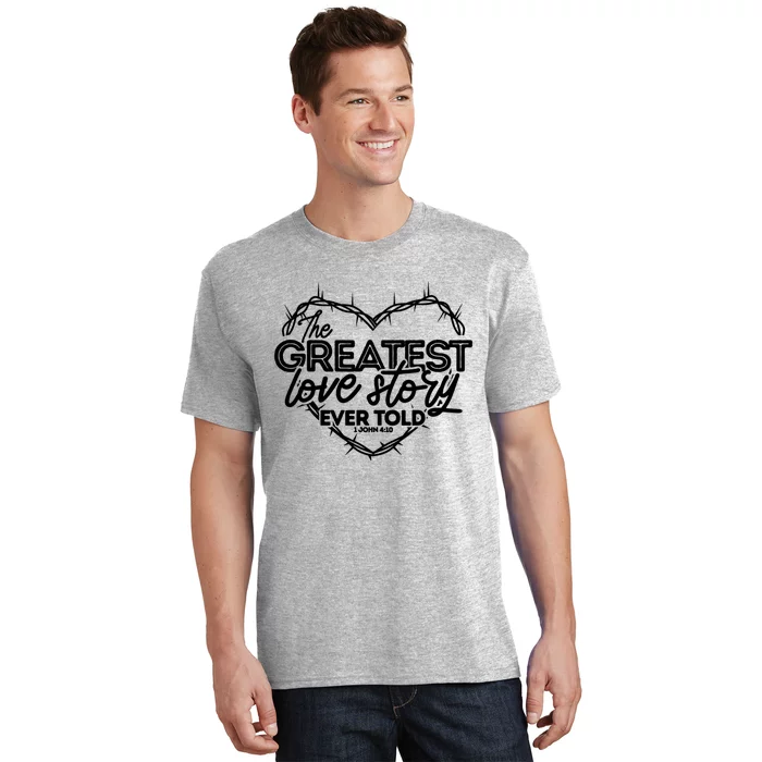 Greatest Love Story Ever Told Retro Christian Valentines Day T-Shirt