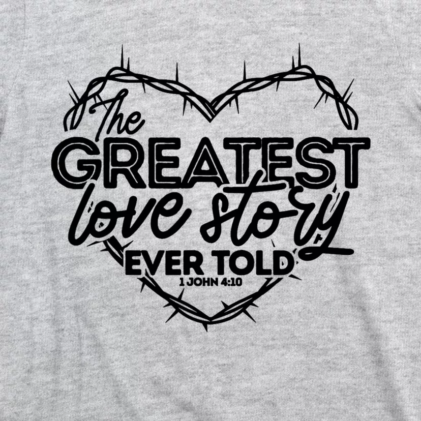 Greatest Love Story Ever Told Retro Christian Valentines Day T-Shirt