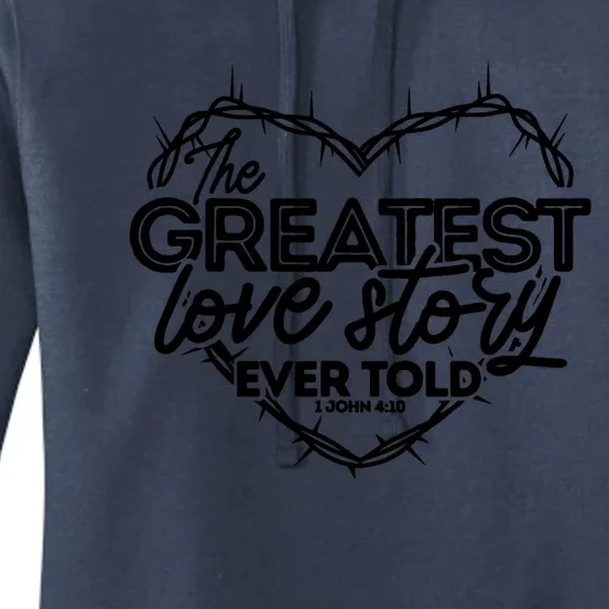 Greatest Love Story Ever Told Retro Christian Valentines Day Women's Pullover Hoodie