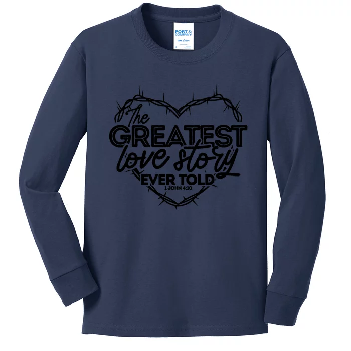 Greatest Love Story Ever Told Retro Christian Valentines Day Kids Long Sleeve Shirt