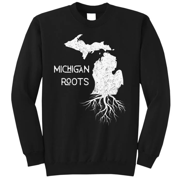 Great Lakes State Michigan Roots Yooper Native Michiganian Tall Sweatshirt