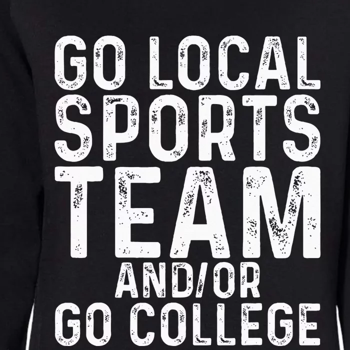 Go Local Sports Team And Or Go College Womens California Wash Sweatshirt