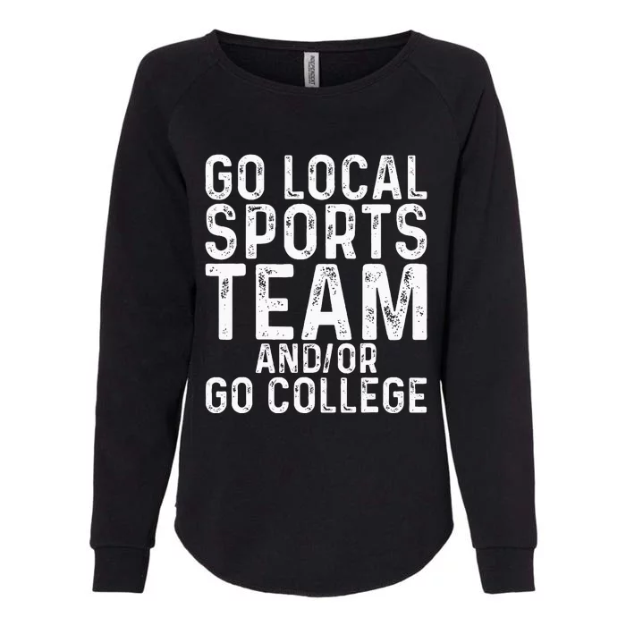 Go Local Sports Team And Or Go College Womens California Wash Sweatshirt