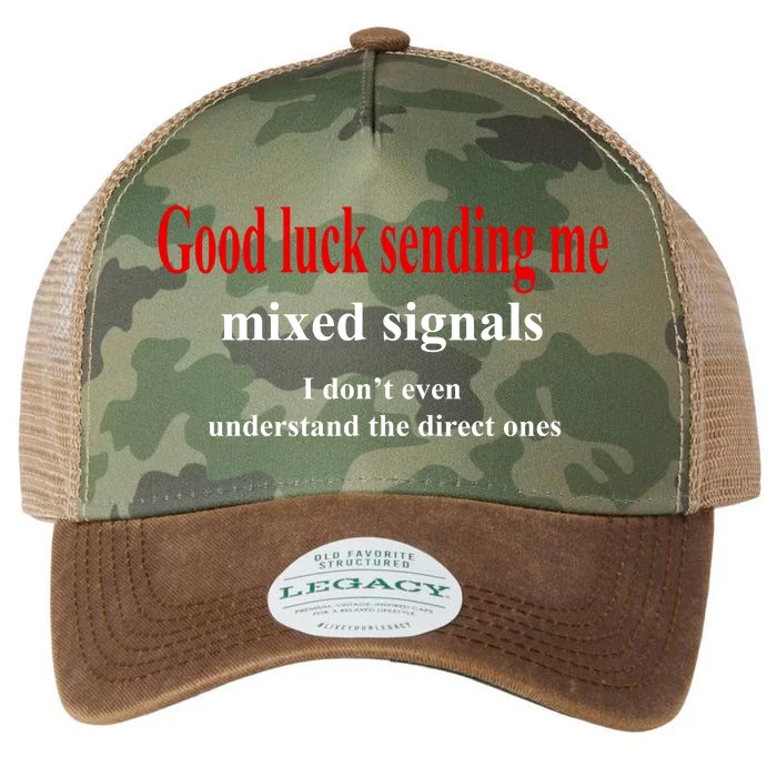 Good Luck Sending Me Mixed Signals Legacy Tie Dye Trucker Hat