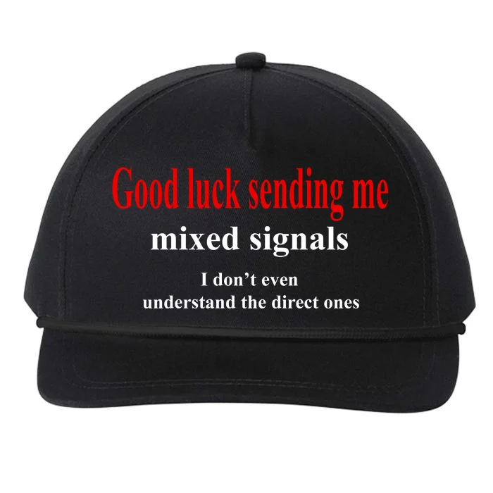 Good Luck Sending Me Mixed Signals Snapback Five-Panel Rope Hat