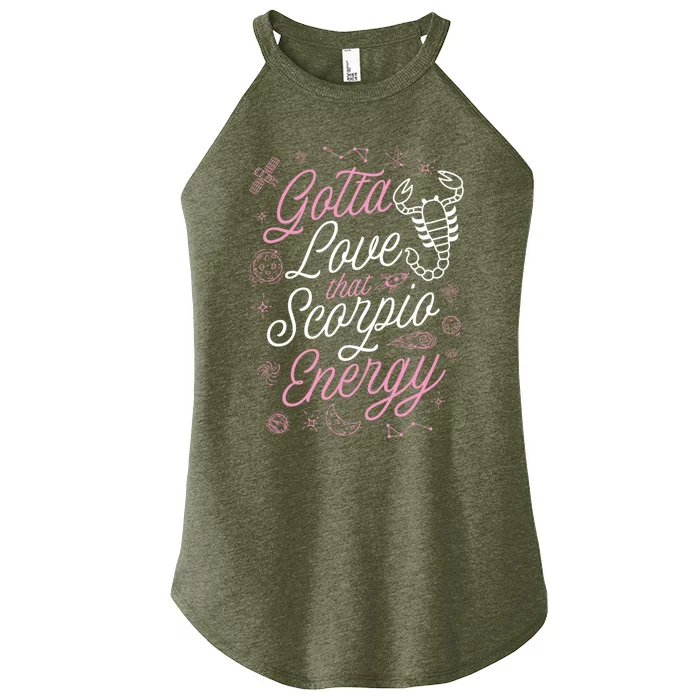 Gotta Love That Scorpio Energy Astrology Horoscope Sign Meaningful Gift Women’s Perfect Tri Rocker Tank