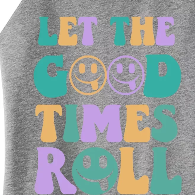 Groovy Let The Good Times Roll Mardi Gras Funny Gift Women’s Perfect Tri Rocker Tank