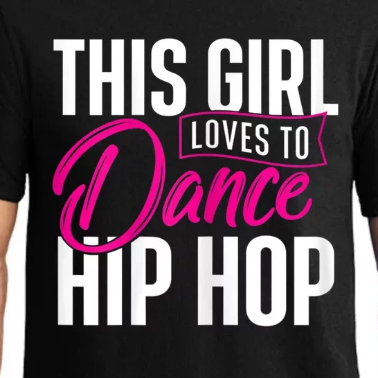 Girl Loves To Dance Hip Hop HipHop Dancer Breakdancing Pajama Set