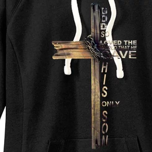 God Loved The World That He Gave His Only Son Women's Fleece Hoodie