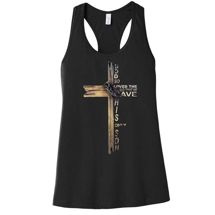 God Loved The World That He Gave His Only Son Women's Racerback Tank