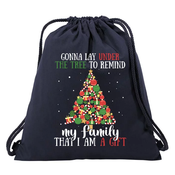 Gonna Lay Under The Tree To Remind My Family Funny Christmas Gift Drawstring Bag