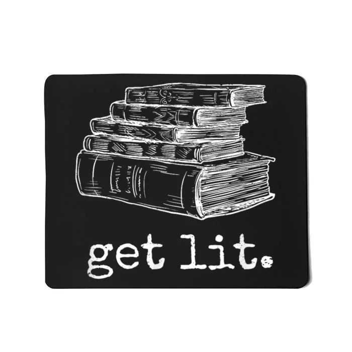 Get Lit With Books Funny Meme Mousepad