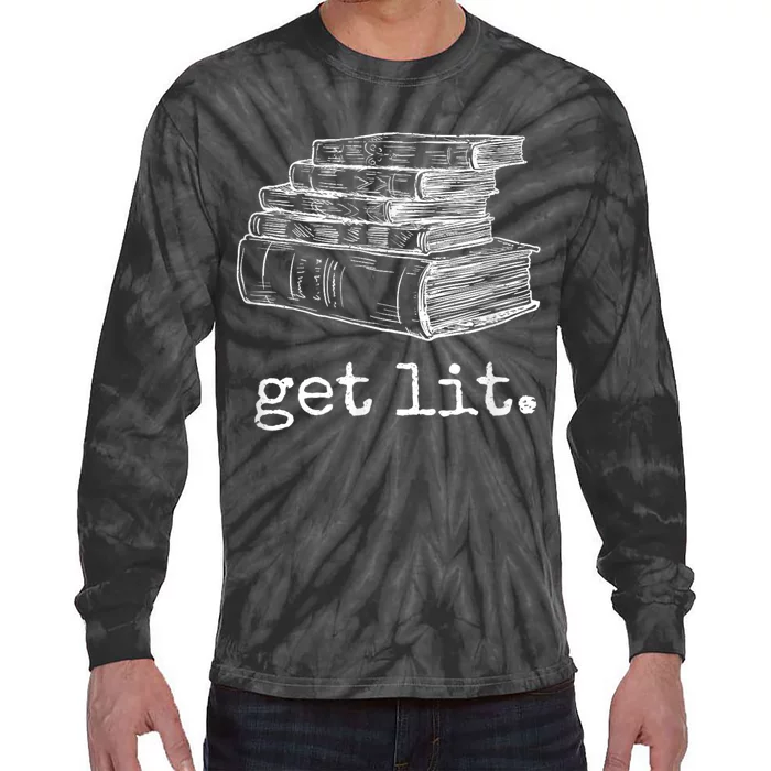 Get Lit With Books Funny Meme Tie-Dye Long Sleeve Shirt