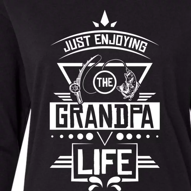 Grandpa Life With Funny Grandpa And Grandpa Fishing Cool Gift Womens Cotton Relaxed Long Sleeve T-Shirt