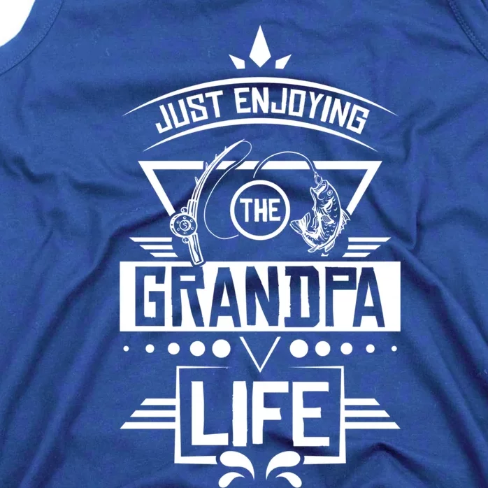 Grandpa Life With Funny Grandpa And Grandpa Fishing Cool Gift Tank Top