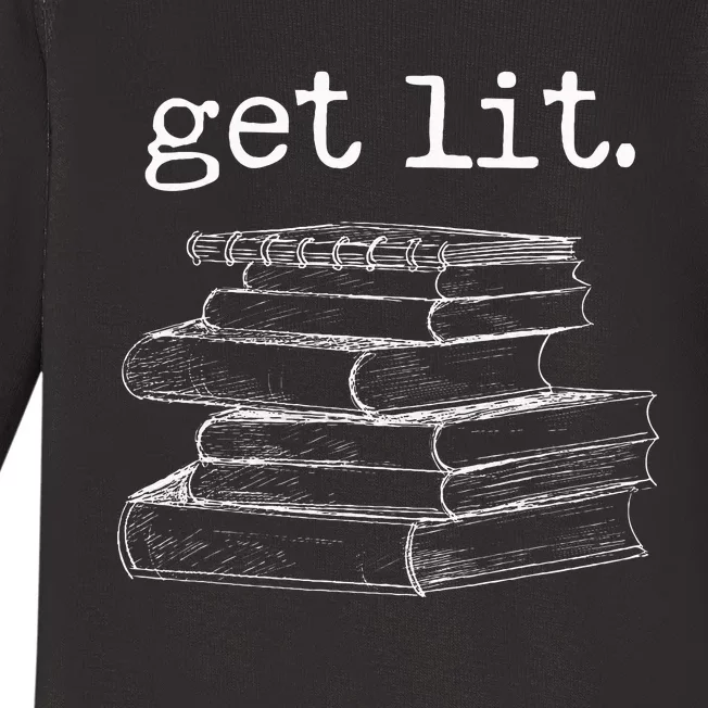 Get Lit With Books Funny Meme Book Lover Reading Baby Long Sleeve Bodysuit