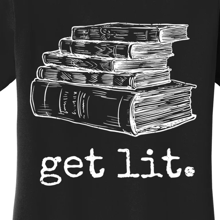 Get Lit With Books Funny Meme Gift For Book Lover, Reading TShirt Women's T-Shirt