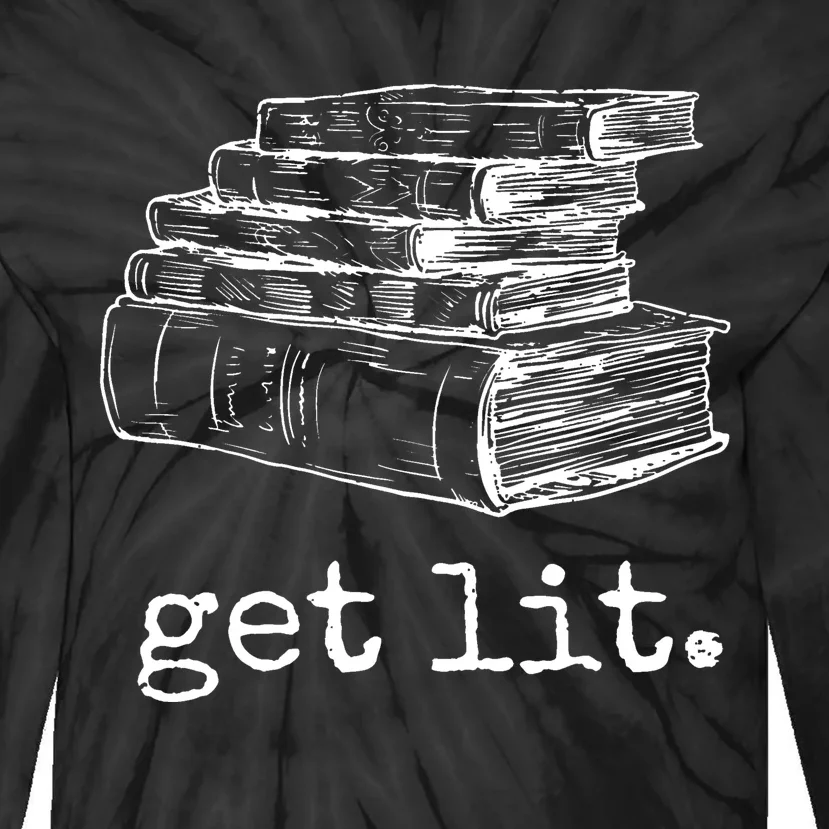 Get Lit With Books Funny Meme Gift For Book Lover Reading Tie-Dye Long Sleeve Shirt