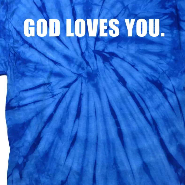 God Loves You Funny Christian Believer Novelty Bible Gift Tie-Dye T-Shirt