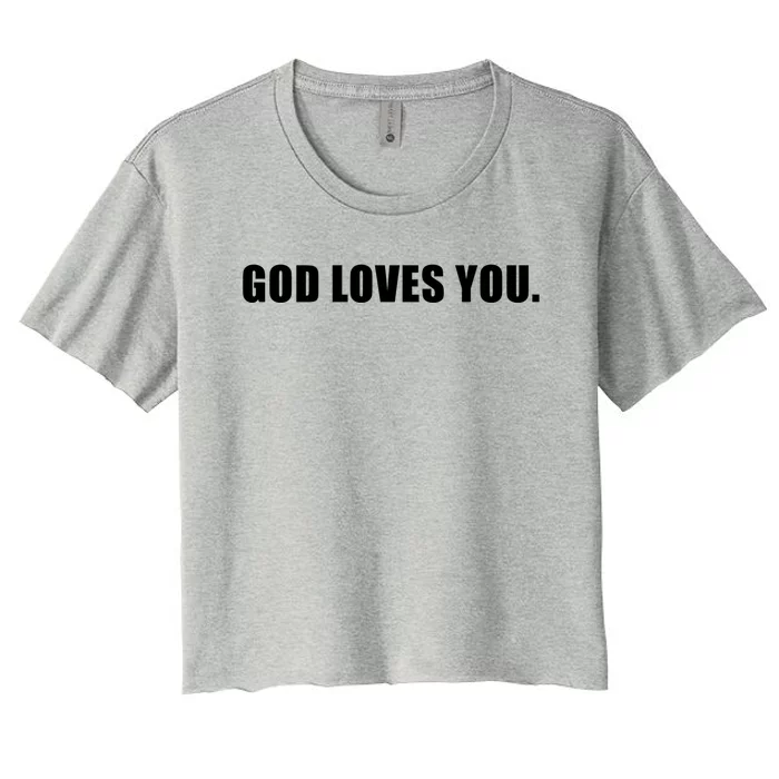 God Loves You Funny Christian Believer Novelty Bible Gift Women's Crop Top Tee