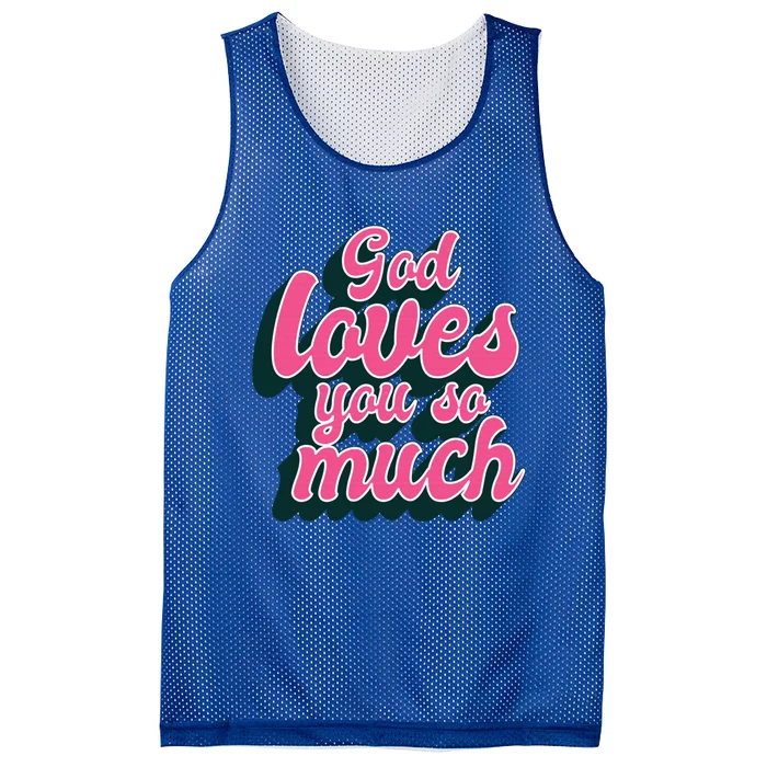 God Loves You So Much Christian Faith Message Jesus Loves U Gift Mesh Reversible Basketball Jersey Tank