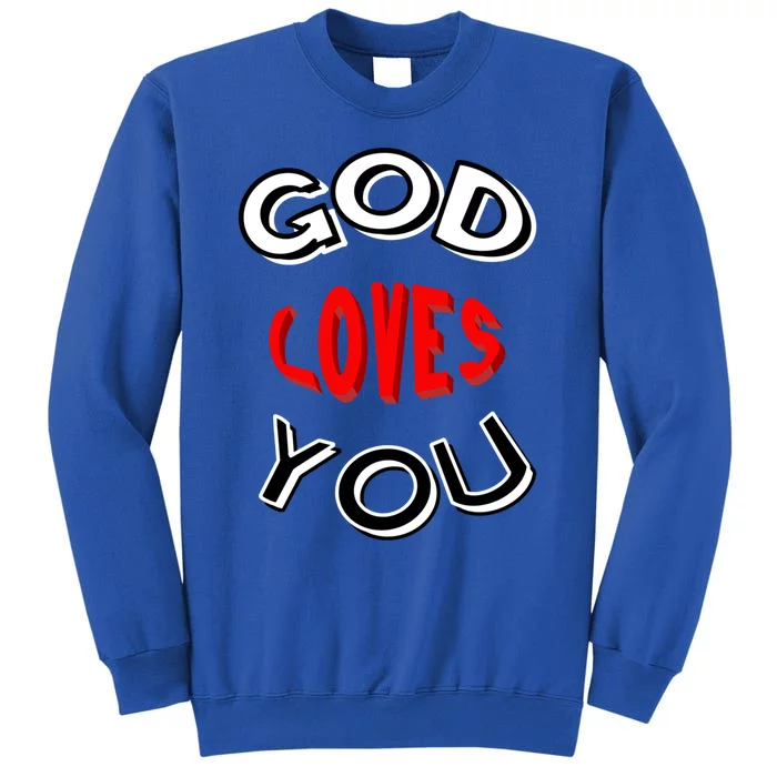 God Loves You Gift Sweatshirt