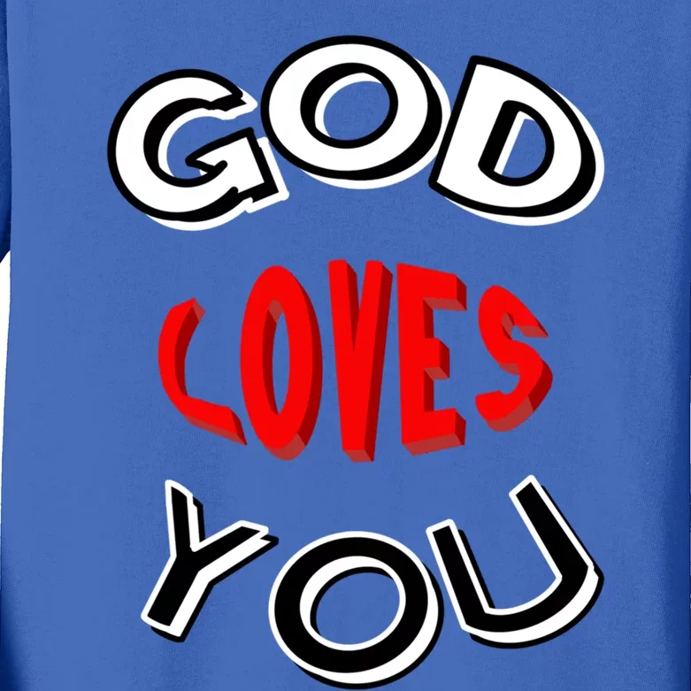 God Loves You Gift Kids Long Sleeve Shirt