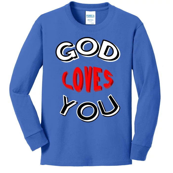 God Loves You Gift Kids Long Sleeve Shirt