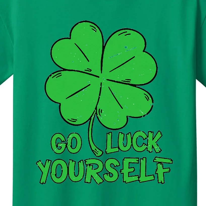 Go Luck Yourself St Patrick's Day Four Leaf Clover Lucky Kids T-Shirt