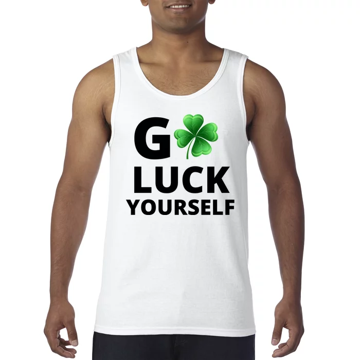 Go Luck Yourself Funny St Patricks Day Tank Top