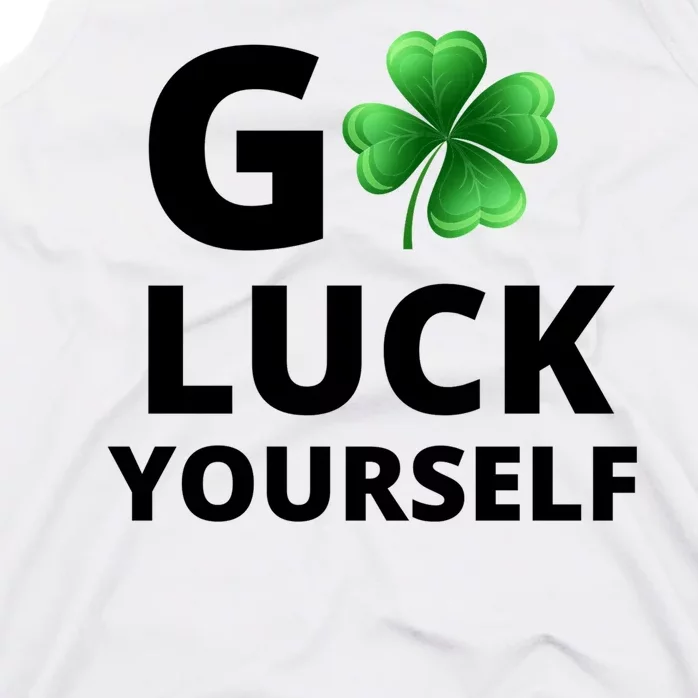 Go Luck Yourself Funny St Patricks Day Tank Top