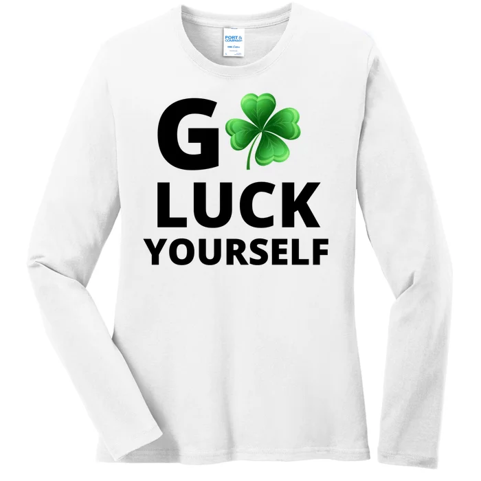 Go Luck Yourself Funny St Patricks Day Ladies Long Sleeve Shirt