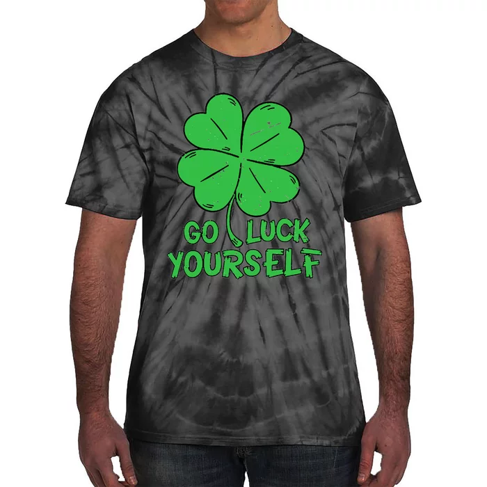 Go Luck Yourself St Patrick's Day Four Leaf Clover Lucky Tie-Dye T-Shirt