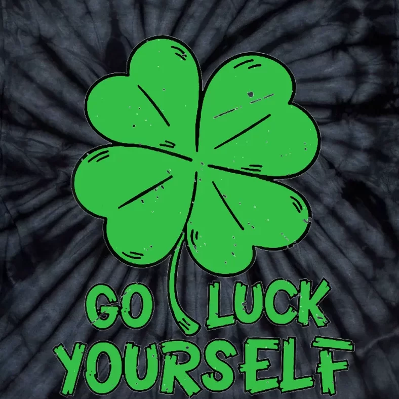 Go Luck Yourself St Patrick's Day Four Leaf Clover Lucky Tie-Dye T-Shirt