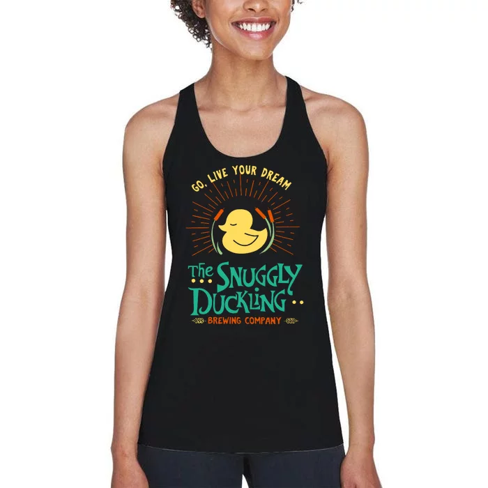 Go Live Your Dream The Snuggly Duckling Women's Racerback Tank