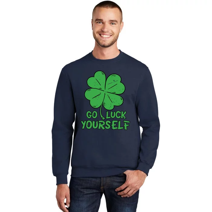 Go Luck Yourself Vintage St Patricks Day Tall Sweatshirt