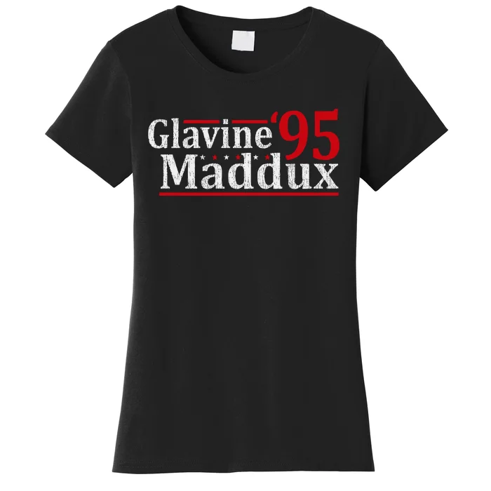 Glavine Maddux 1995 Atlanta Election Women's T-Shirt