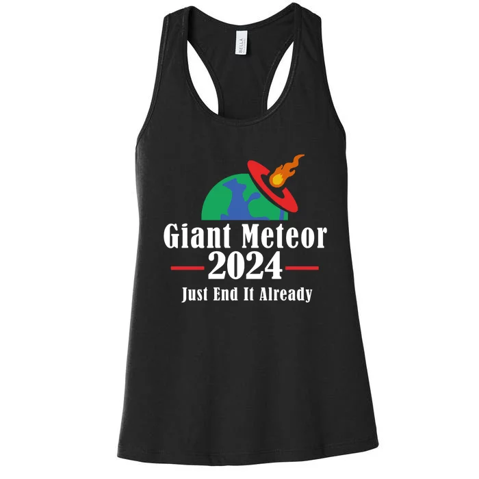 Giant Meteor 2024 Just End It Already Women's Racerback Tank