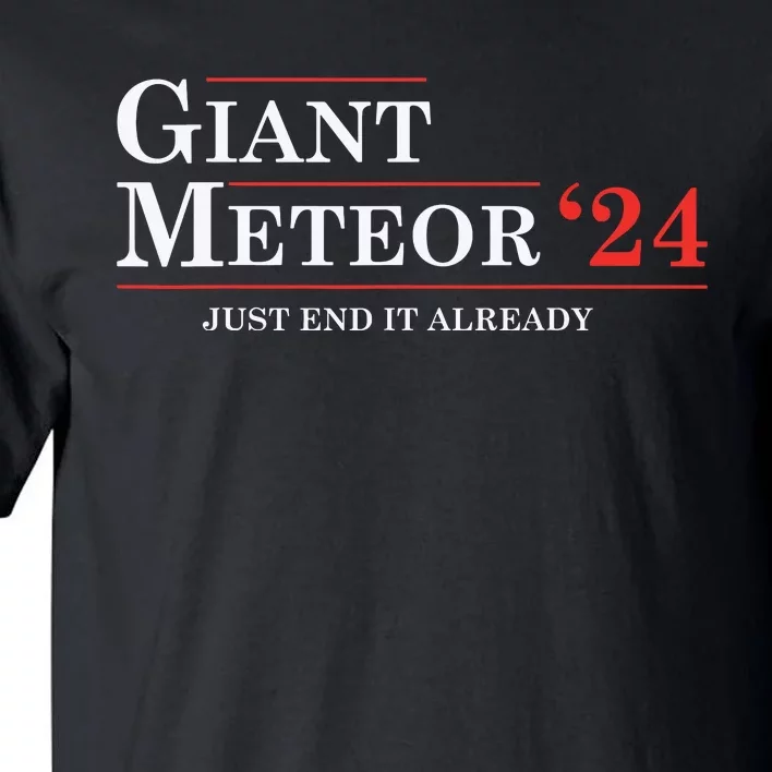 Giant Meteor 24 Election 2024 Funny Tall T-Shirt