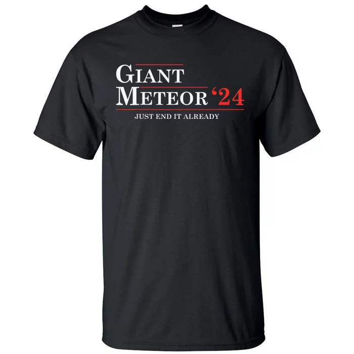 Giant Meteor 24 Election 2024 Funny Tall T-Shirt