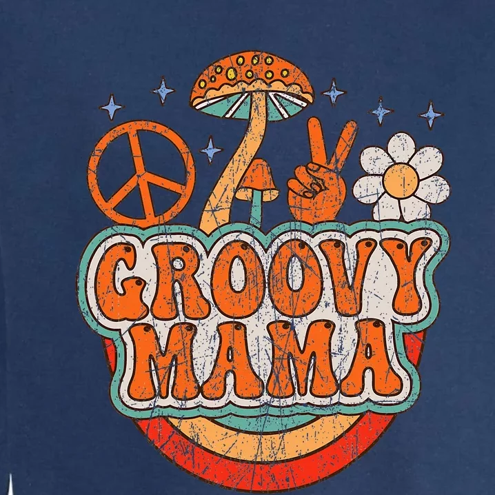 Groovy Mama 70s Aesthetic Nostalgia 1970S Retro Mom Garment-Dyed Sweatshirt