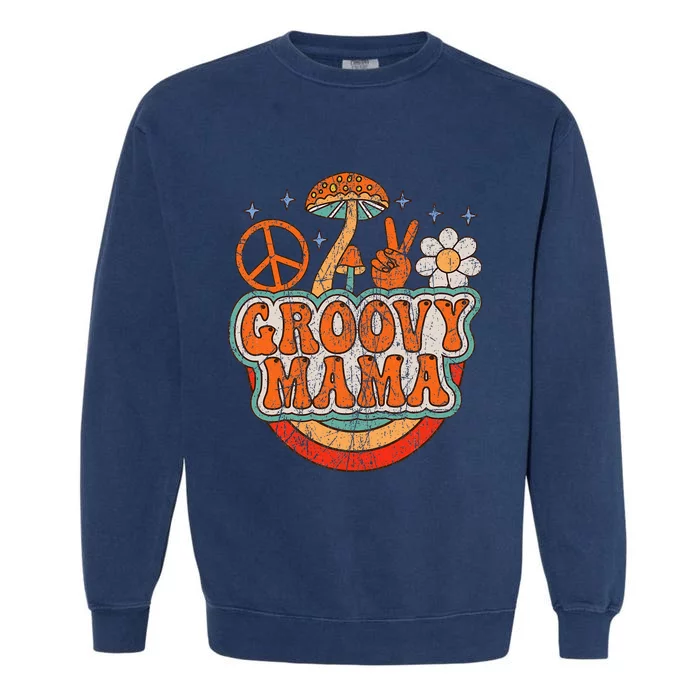 Groovy Mama 70s Aesthetic Nostalgia 1970S Retro Mom Garment-Dyed Sweatshirt