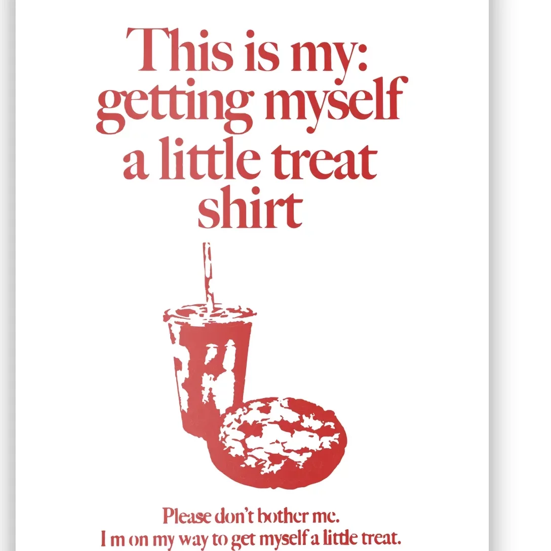 Getting Myself A Little Treat Poster