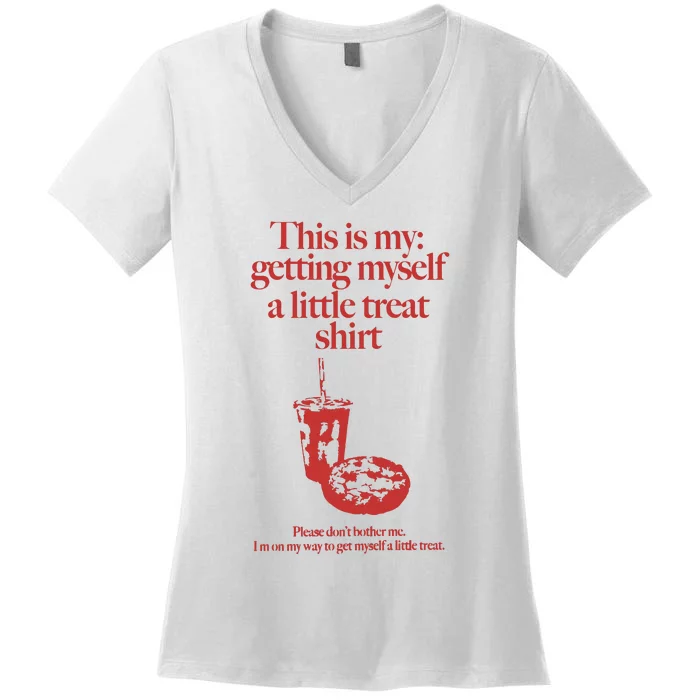 Getting Myself A Little Treat Women's V-Neck T-Shirt