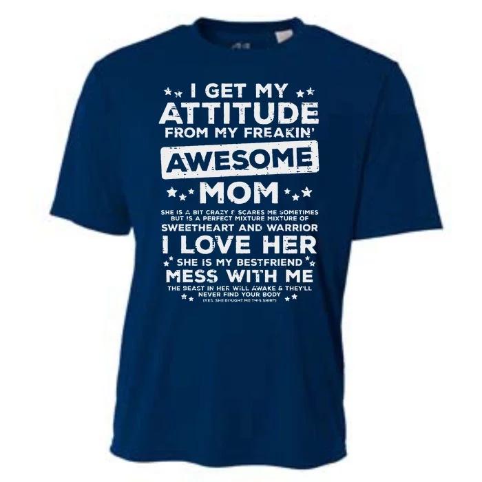 Got My Attitude From Awesome Mom Mothers Day Daughter Son Cooling Performance Crew T-Shirt