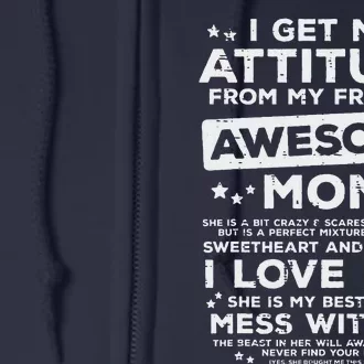 Got My Attitude From Awesome Mom Mothers Day Daughter Son Full Zip Hoodie