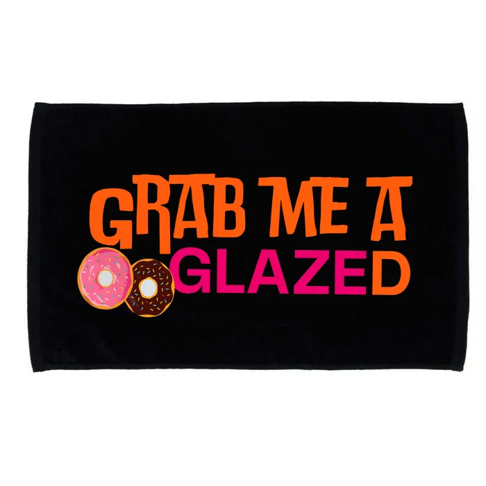 Grab Me A Glazed Funny Doughnut Microfiber Hand Towel