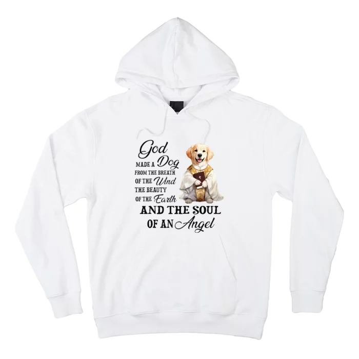 God made a dog from the breath of the wind Hoodie